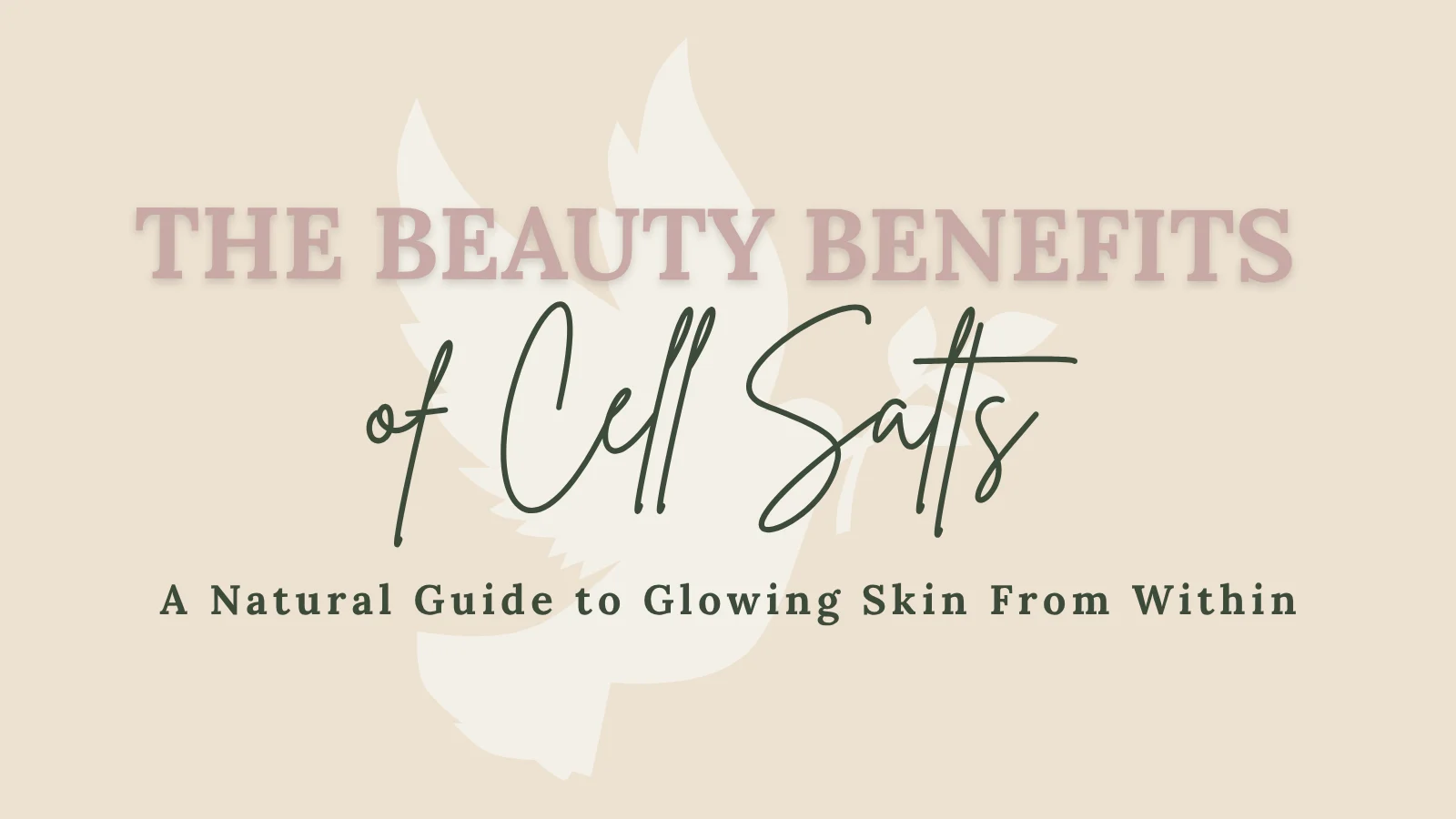 beauty benefits of cell salts